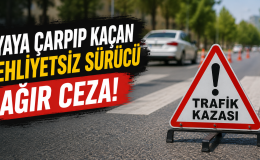 Afşin’de Yayaya Çarpıp Kaçan Ehliyetsiz Sürücüye Ağır Ceza