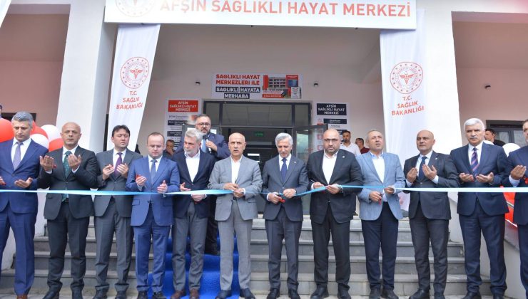 Afşin Sağlıklı Hayat Merkezi Hizmete Açıldı